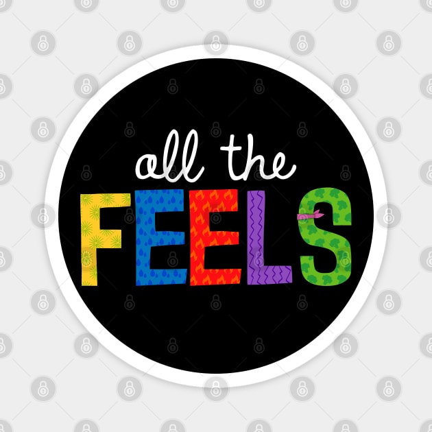 All The Feels (White) Magnet by onarolltees